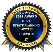 Three Best Rated | 2026 Award | Best Estate Planning Lawyers | Roseville | Top 3 Choices